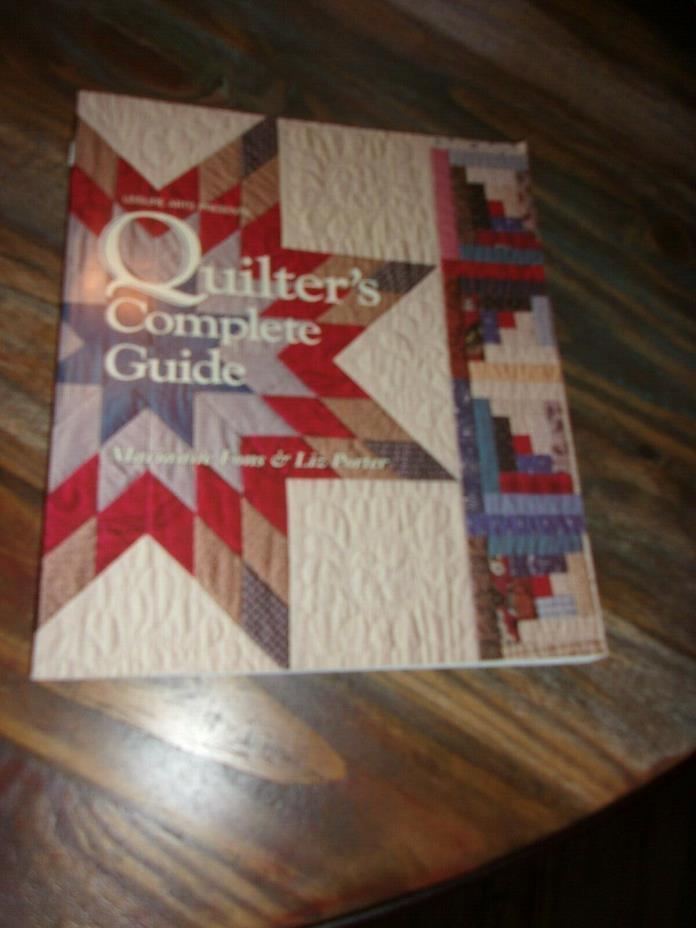 Quilter's Complete Guide By Pons & Porter 1993 Softcover Book Leisure Arts