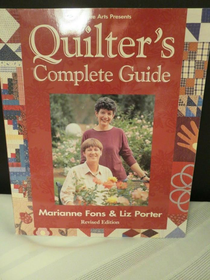 Leisure Arts Quilter's Complete Guide by Marianne Fons & Liz Porter