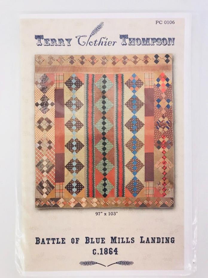 Battle Of Blue Mills Landing 1864 Quilt Pattern Terry Clothier Thompson PC 0106