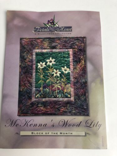 Petals Of My Heart McKenna's  Wood Lily Art Quilt Pattern Block Three 3