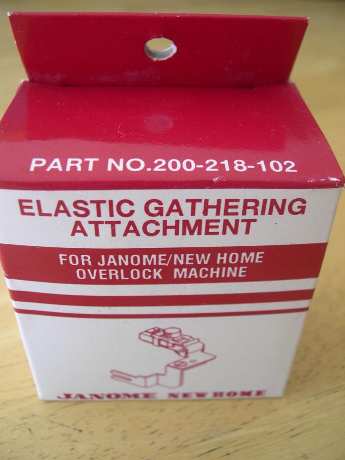 Janome New Home Overlock Machine Elastic Gathering Attachment 200-218-102 Foot
