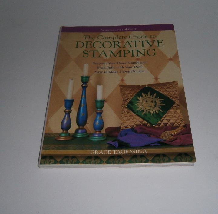 Complete Guide to Decorative Stamping by Grace Taormina