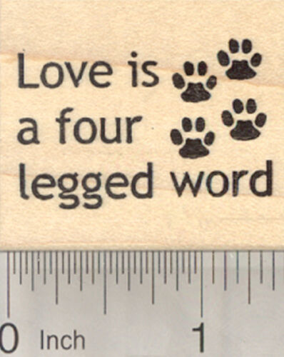 Love is a Four Legged Word Rubber Stamp, Dog, Cat, Pet D27719 WM