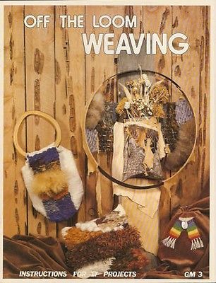 Off The Loom Weaving Pattern Instruction Book 17 Projects NEW 1977 Wall Hangings