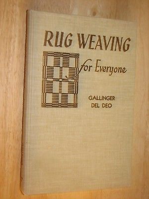 Rug Weaving for Everyone Osma Gallinger Josephine Couch Del Deo 1957