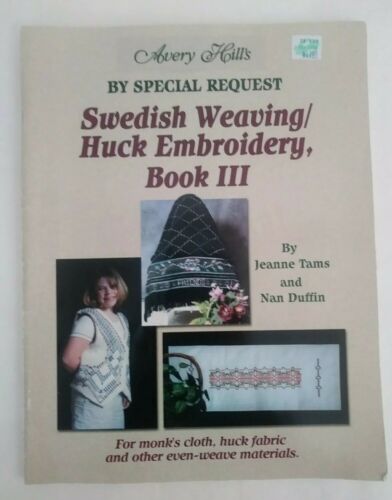 Swedish Weaving Huck Embroidery Book 3 Jeanne Tams Nan Duffin Avery Hill Designs