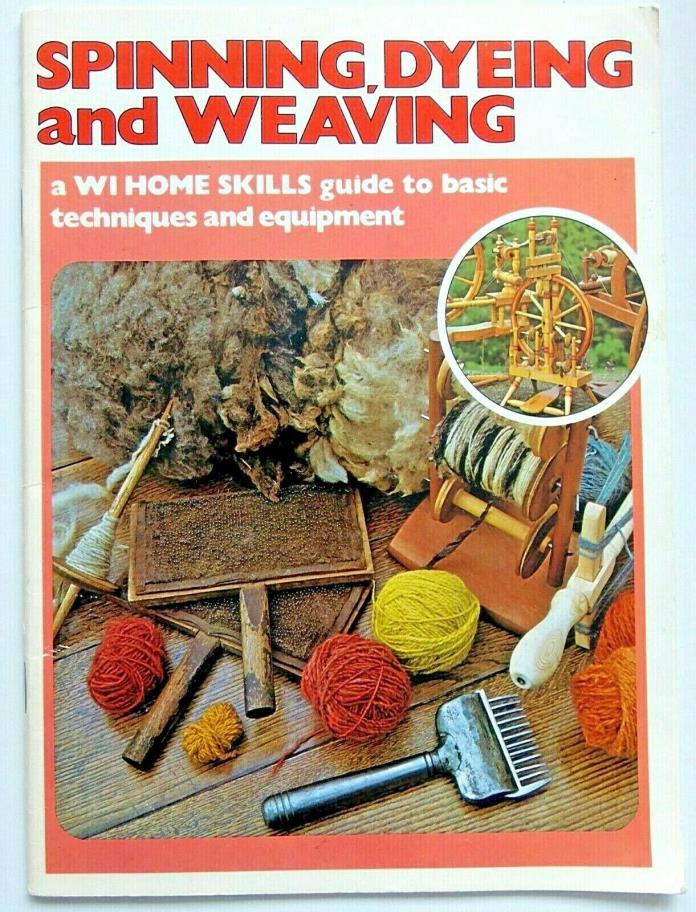 Vintage Women's Institute Spinning Dyeing & Weaving Basics & Equipment Book
