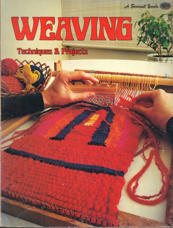 Vintage Weaving Techniques & Projects Patterns 14 Projects By Sunset Book