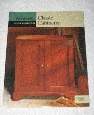 WOODSMITH Custom Woodworking CLASSICA CABINETRY Cabinet Plan Woodworker Book NEW