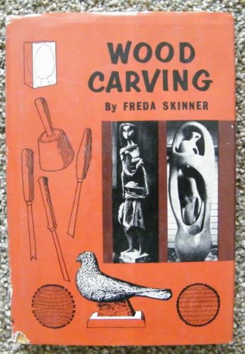 Wood Carving Book by Freda Skinner Vintage 1961 very good condition hard cover