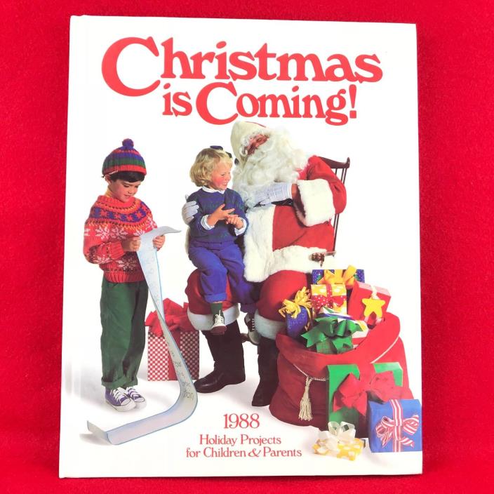 CHRISTMAS IS COMING 1988 Holiday Projects Book For Children and Parents Vintage