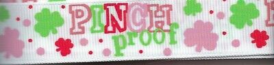 Shamrock Pinch Proof green St Patrick's Day Lucky grosgrain ribbon 7/8