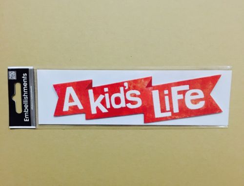 NIP Me & My Big Ideas A Kid's Life Banner Embellish Scrapbook Sticker Journal