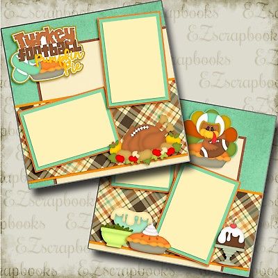TURKEY & FOOTBALL - Thanksgiving - 2 Premade Scrapbook Pages - EZ Layout 3664