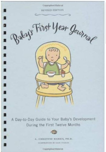 Baby's First Year Journal: A Day-to-day Guide to Your Baby's Development