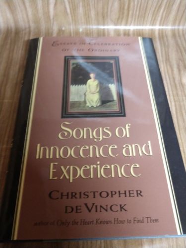 Songs of Innocence and Experience : Essays in Celebration of the Ordinary