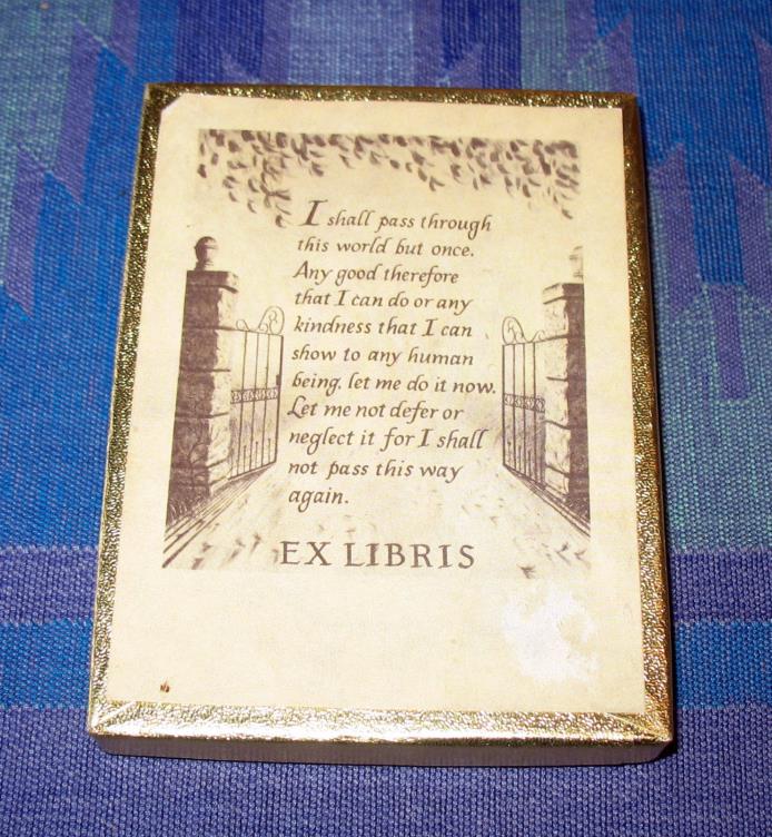 Antioch Bookplate 47 Book Plates in Box I Shall Pass Through This World But Once