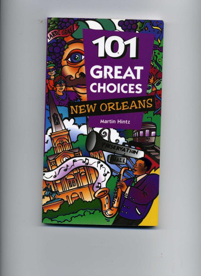 Paperback book: 101 Choices New Orleans by Martin Hintz (1996)