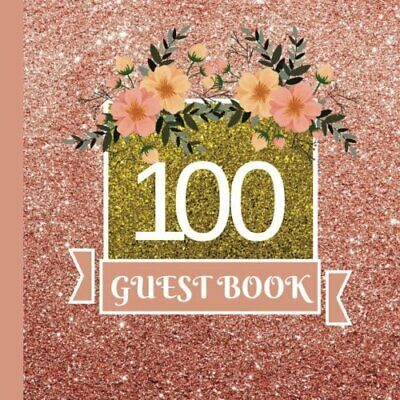 Guest Book 100th Birthday Celebration and Keepsake Memory Guest Signing and 1