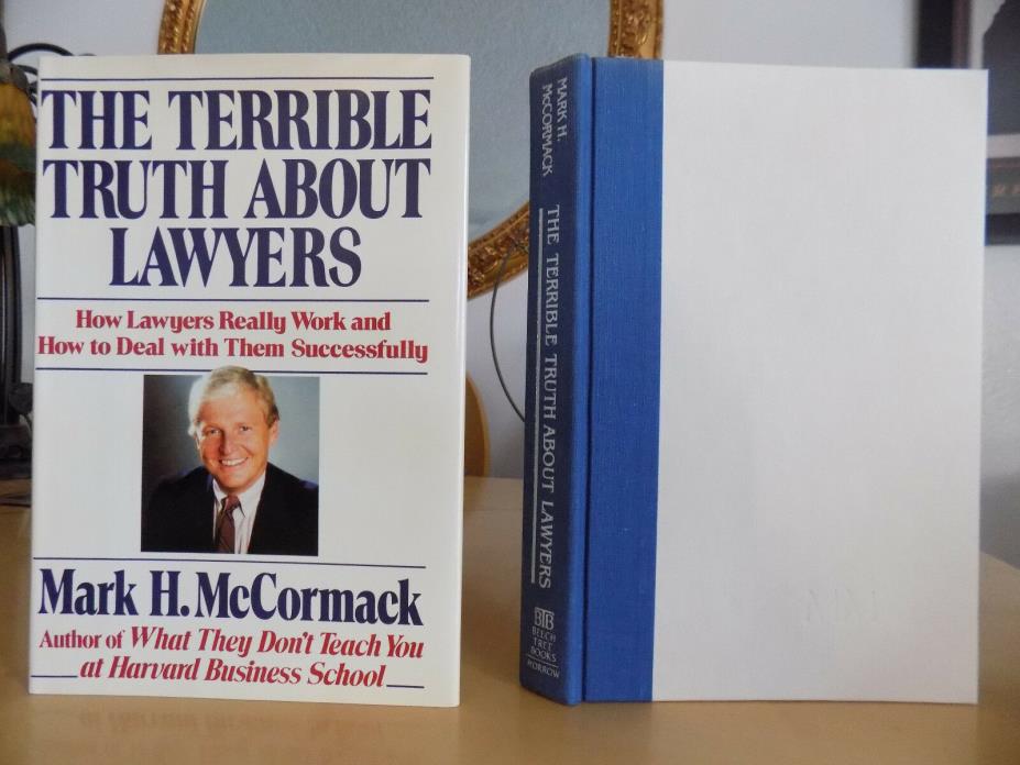 SIGNED: The Terrible Truth About Lawyers ~ Mark H. McCormak, 1987, Hardcover/DJ