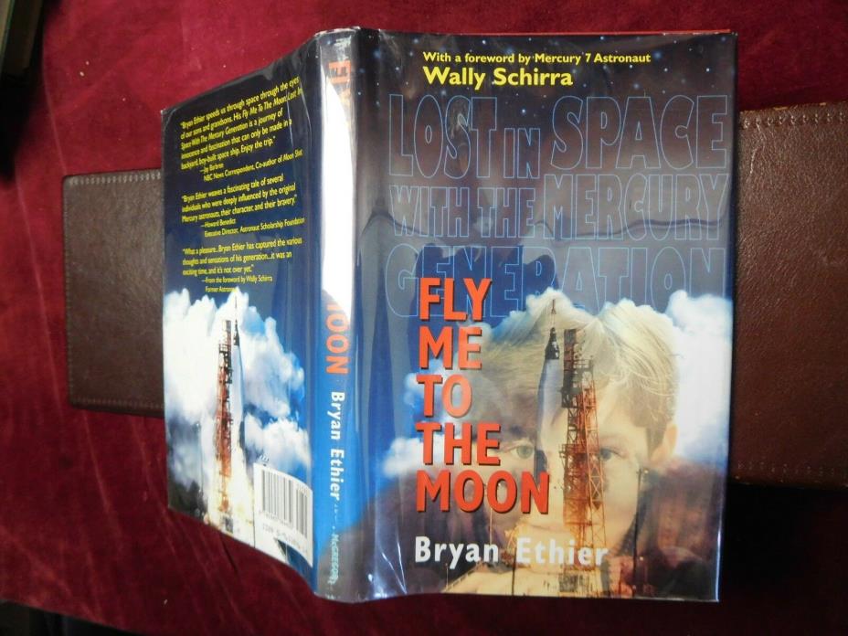 FLY ME TO THE MOON: MERCURY GENERATION by BRYAN ETHIER/NASA/SCARCE 1999 1st