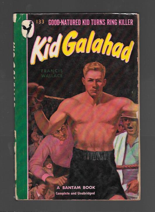 Kid Galahad by Francis Wallace 1st 1947 Bantam 133 FREE S/H