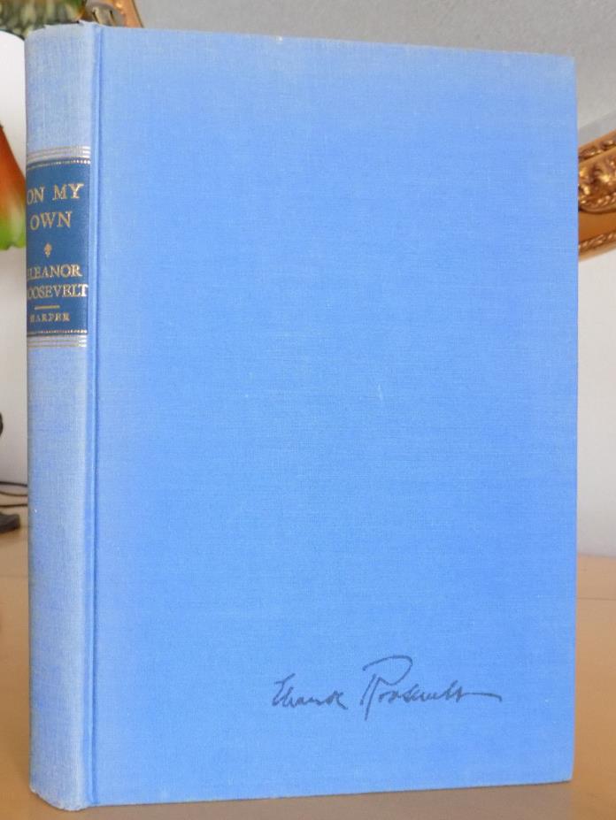 On My Own by Eleanor Roosevelt, SIGNED, 1958, PRE-RELEASE, Limited, 1st Edition