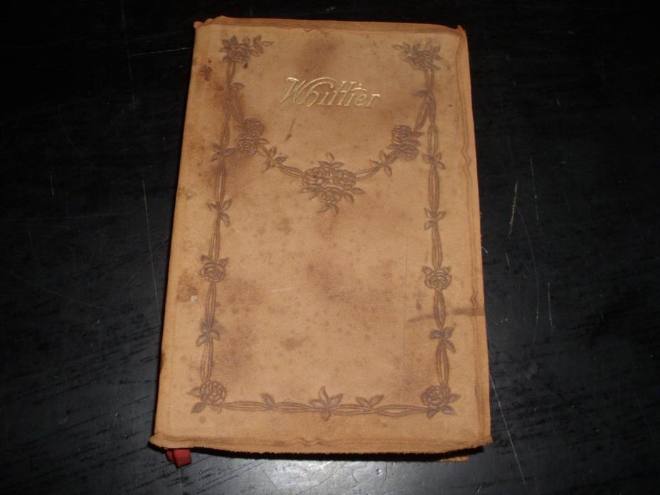 Antique “The Early Poems Of John Greenleaf Whittier” 1893 Poetry Book