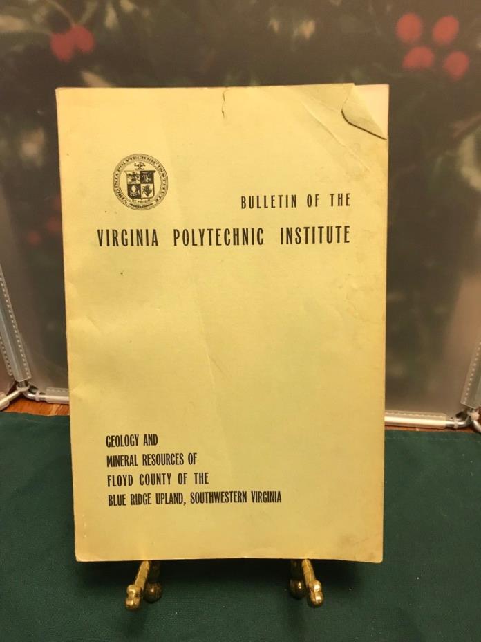 Bulletin of The Virginia Polytechnic Institute Geology and Mineral Resources