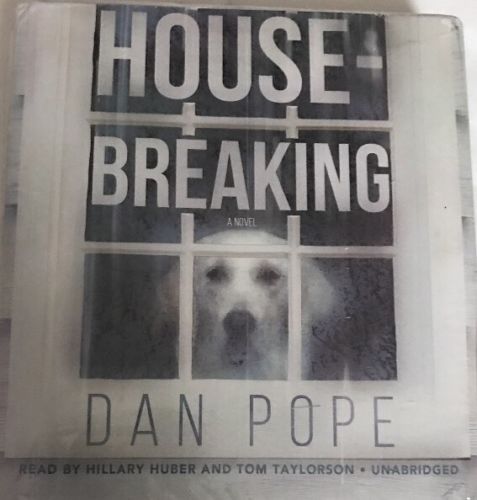 Housebreaking by Dan Pope CD 2015 Unabridged
