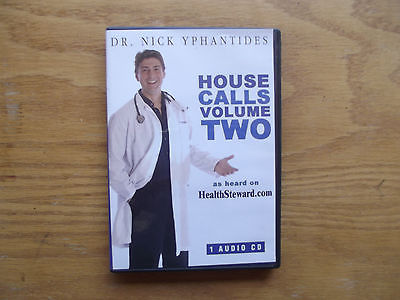 House Calls  Volume 2 With Dr. Nick Yphantides (Audio CD, 2005) 13 Tracks