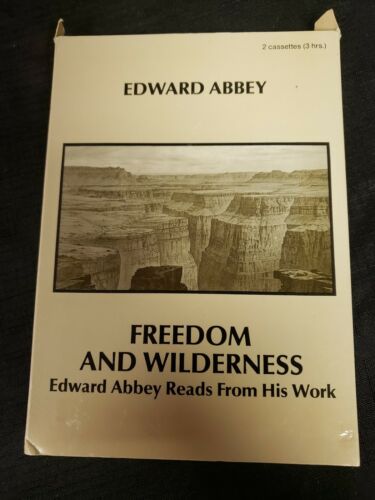Freedom & Wilderness by Edward Abbey Reads From His Work 2 Cassette Audiobook