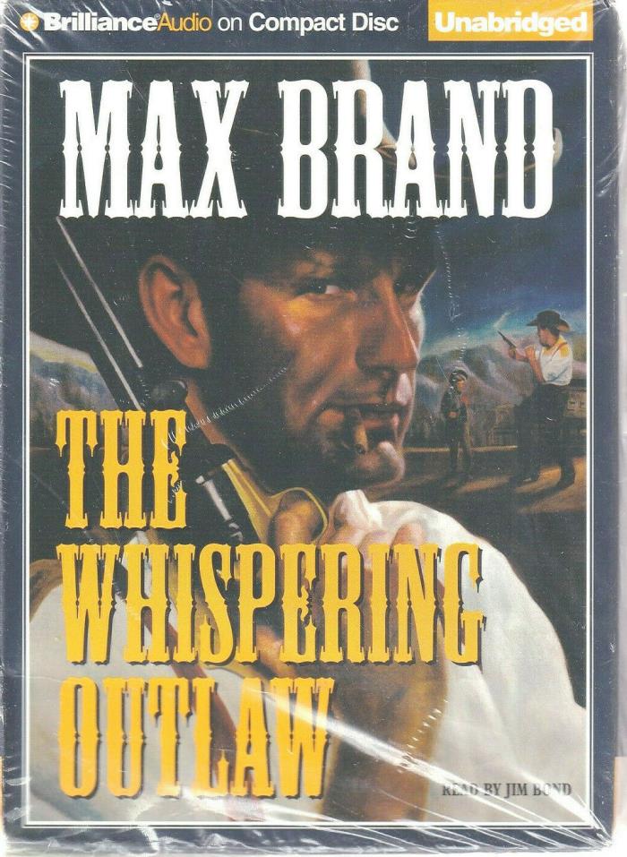 THE WHISPERING OUTLAW by MAX BRAND (2009 CD Unabridged) (I1)