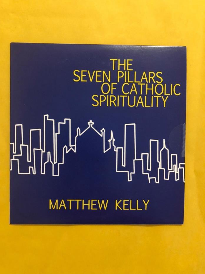 The Seven Pillars of Catholic Spirituality by Matthew Kelly NEW Sealed