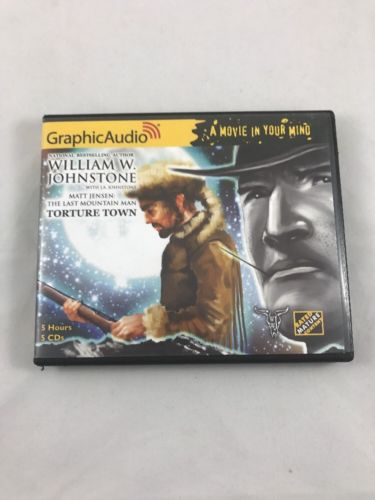 The First Mountain Man: 9 Torture Town William W Johnstone Graphic Audio