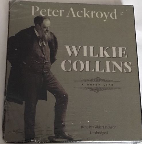 Wilkie Collins: A Brief Life Audio CD – Audiobook, CD by Peter Ackroyd (Author)
