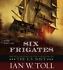 Six Frigates: The Epic History of the Founding of the U.S. Navy (CD)