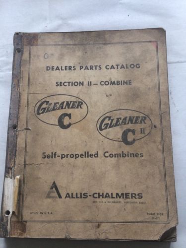 ALLIS-CHALMERS SELF PROPELLED COMBINE GLEANER C AND C II DEALER PARTS CATALOG