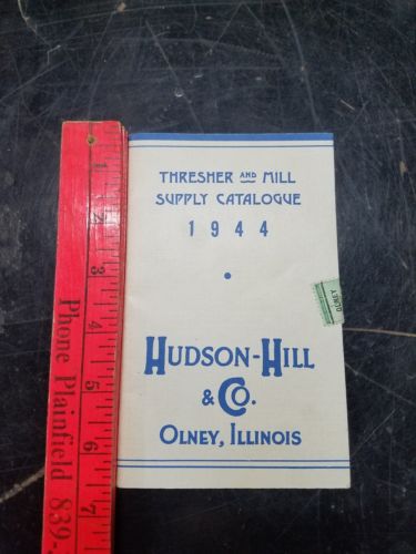 1944 Hudson-Hill & Co. Olney, Illinois THRESHER and MILL SUPPLY CATALOGUE