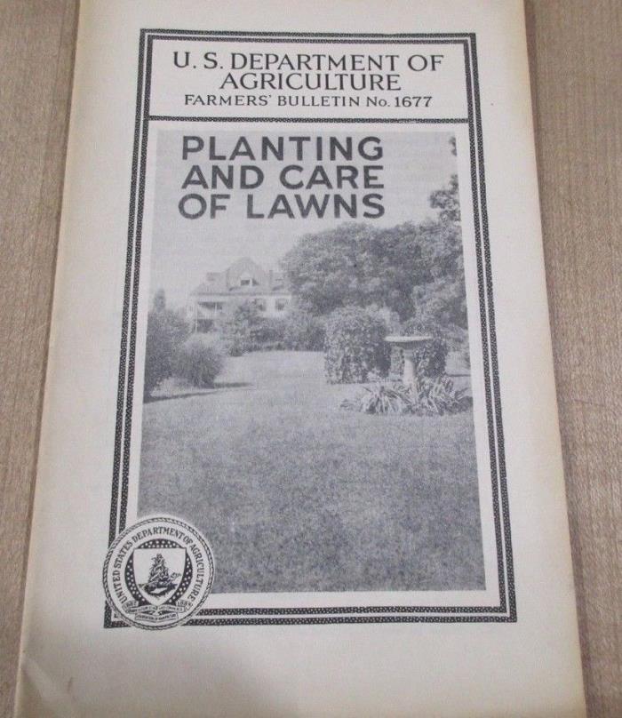 USDA Farmers Bulletin No 1677 Planting and Care of Lawns  1935  >