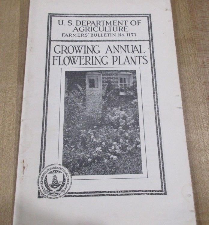USDA Farmers Bulletin No 1171 Growing Annual Flowering Plants 1939  >