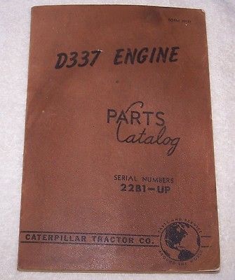 D337 Engine Parts Catalog Serial Numbers 22B1-UP Caterpillar Tractor Co. 1953