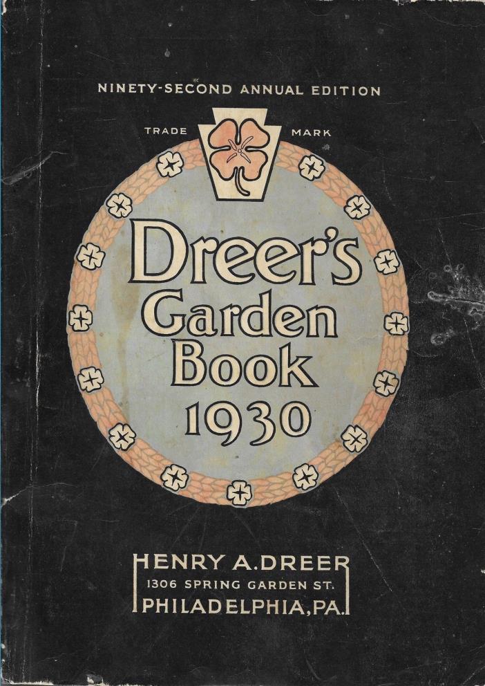 DREER'S Garden Book 1930 Philadelphia Seed/Flowers/Plants Catalog