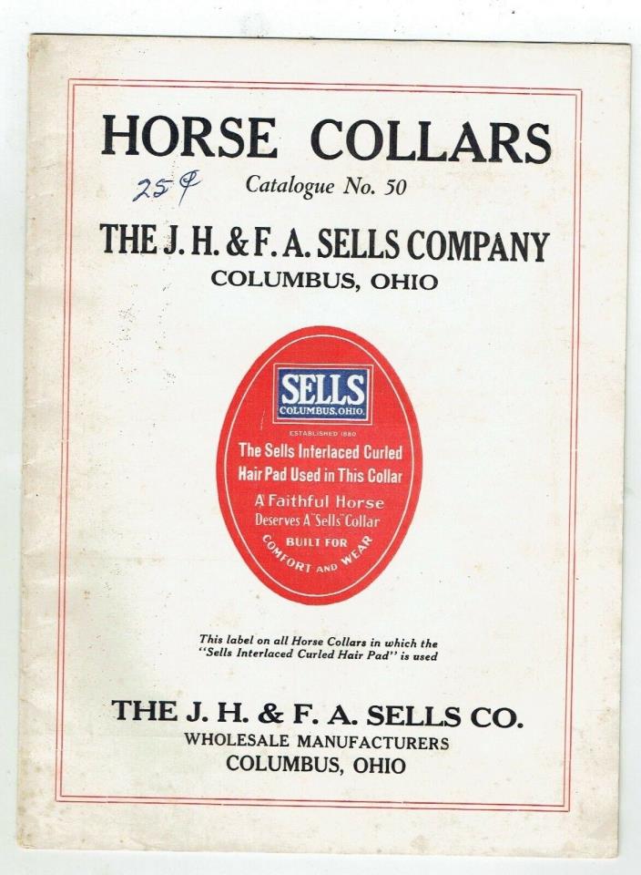 1923 J.H. & F.A. SELLS COMPANY HORSE COLLARS CATALOG NO. 50 COLUMBUS OHIO!
