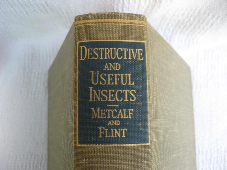 Old 1939 Book-Destructive & Useful Insects by C.L.Metcalf/W.P.Flint-EntomologyVG