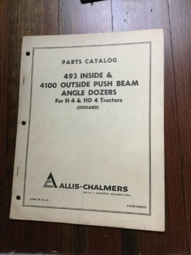 AC Allis- Chalmers Push Beam Angle Dozer H4 Hd4 Tractors Parts Manual 493 4100