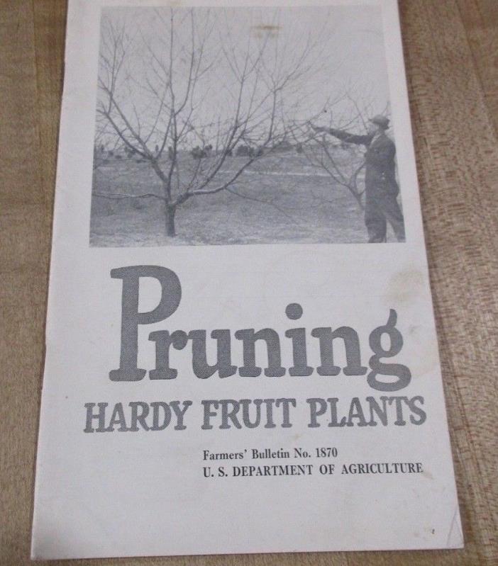 USDA Farmers Bulletin No 1870 Pruning Hardy Fruit Plants >