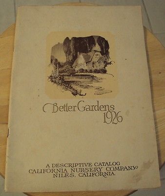 RARE 1926 Descriptive CATALOG~'Better Gardens'~CALIFORNIA NURSERY CO~Geo Roeding
