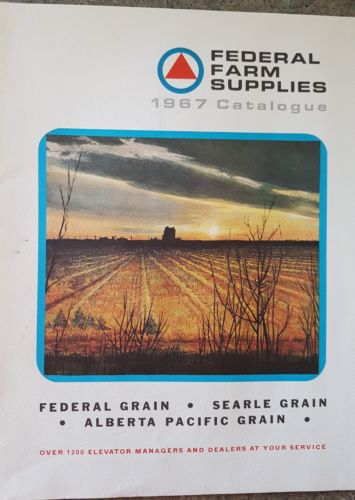 Federal Farm Supplies 1967 Catalog Federal Grain; Searle Grain; AB Pacific Grain