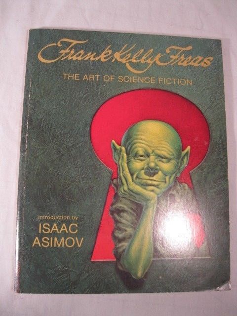FRANK KELLY FREAS, THE ART OF SCIENCE FICTION